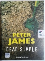 Dead Simple written by Peter James performed by Tim Bruce on Cassette (Unabridged)